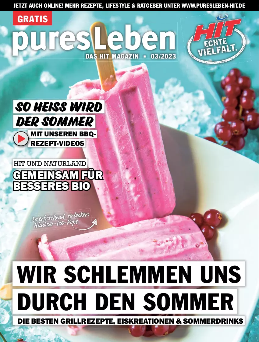 Aktueller Prospekt Hit - Prospekte - von 02.07 bis 31.12.2023 - strona 1 - produkty: bio, deo, drink, drinks, eis, grill, himbeer, magazin, natur, naturland, rezept, rezepte, Ti