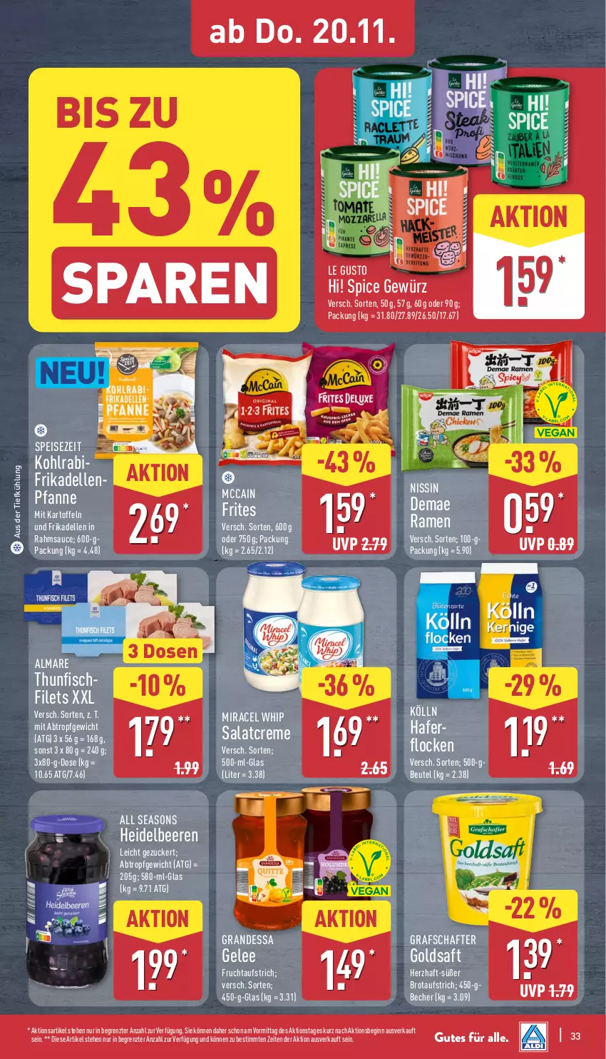 Aktueller Prospekt Aldi Nord - Von Montag - von 17.11 bis 22.11.2025 - strona 33 - produkty: almare, aufstrich, aus der tiefkühlung, Becher, beere, beeren, beutel, brot, brotaufstrich, creme, dell, eis, elle, filet, filets, fisch, frikadellen, frucht, fruchtaufstrich, gelee, gewürz, gin, goldsaft, grafschafter, grandessa, hafer, haferflocken, heidelbeere, heidelbeeren, kartoffel, kartoffeln, kohlrabi, kölln, mccain, miracel, miracel whip, Nissin, pfanne, saft, salat, salatcreme, sauce, thunfisch, Ti, ZTE, zucker