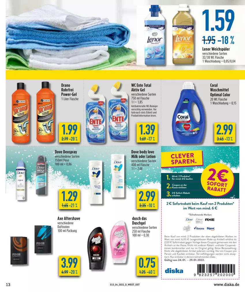 Aktueller Prospekt Diska - Prospekte - von 24.01 bis 29.01.2022 - strona 13 - produkty: aktiv gel, axe, body, Coral, coupon, coupons, deo, deospray, dove, duschgel, elle, ente, erde, flasche, gin, lenor, lenor weichspüler, Lotion, Make-up, power-gel, Rauch, reiniger, rexona, rwe, sofort-rabatt, sofortrabatt, Ti, waschmittel, wc ente, wc-reiniger, weichspüler