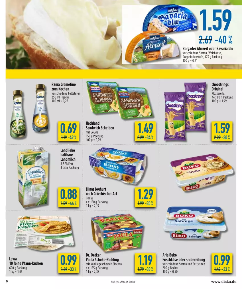 Aktueller Prospekt Diska - Prospekte - von 24.01 bis 29.01.2022 - strona 9 - produkty: arla, arla buko, Becher, bergader, Buko, doppelrahmstufe, Dr. Oetker, elinas, elinas joghurt, flasche, frischkäse, gin, gouda, hochland, honig, joghur, joghurt, joghurt nach, Käse, kuchen, landliebe, landmilch, mac, milch, mit gouda, Paula, pudding, rama, Ria, ring, sandwich, schoko, String, vanille, weichkäse