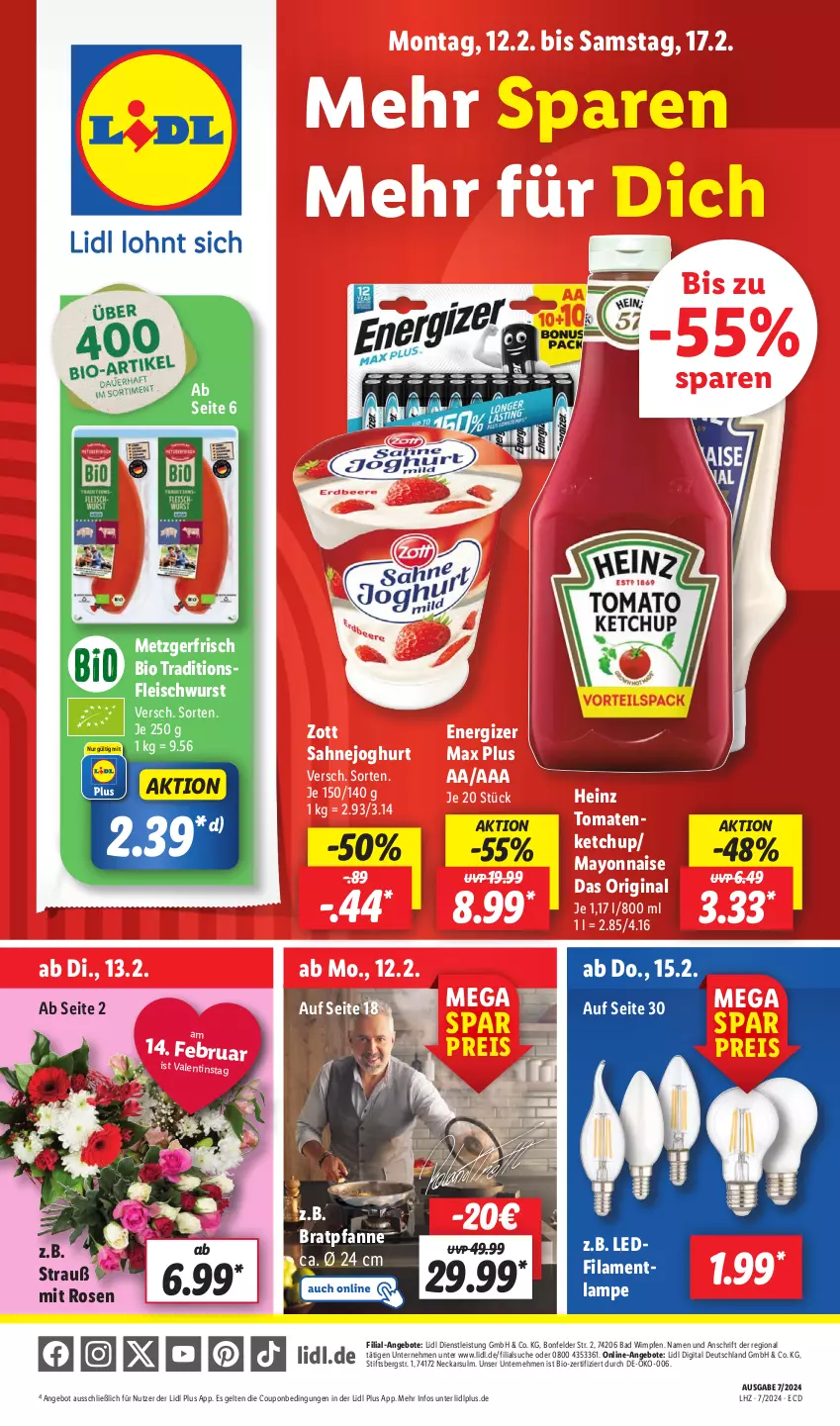 Aktueller Prospekt Lidl - Aktionsprospekt - von 12.02 bis 17.02.2024 - strona 1 - produkty: angebot, angebote, Bad, bio, bratpfanne, coupon, eis, energizer, fleisch, fleischwurst, gin, heinz, joghur, joghurt, ketchup, Lampe, mayonnaise, pfanne, reis, rosen, sahne, Sahnejoghurt, Ti, tomate, tomaten, wurst, Yo, zott