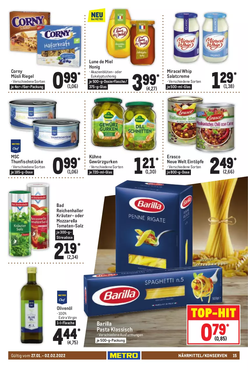 Aktueller Prospekt Metro - Food - von 27.01 bis 02.02.2022 - strona 15 - produkty: Bad, barilla, Blüte, corny, creme, eintöpfe, erasco, fisch, flasche, gewürz, Gewürzgurke, gewürzgurken, gin, gurke, gurken, honig, Konserven, kräuter, Kühne, miracel, miracel whip, mozzarella, müsli, olive, oliven, olivenöl, pasta, rel, riegel, salat, salatcreme, salz, thunfisch, Ti, tomate, tomaten, top-hit