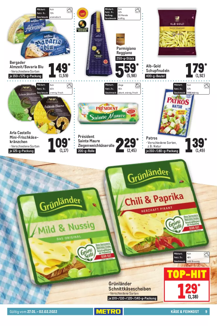 Aktueller Prospekt Metro - Food - von 27.01 bis 02.02.2022 - strona 9 - produkty: arla, bavaria blu, bergader, beutel, feinkost, frischkäse, grünländer, Käse, käsescheiben, mac, milch, natur, nudel, nudeln, nuss, parmigiano, parmigiano reggiano, patros, reggiano, Ria, schnittkäse, schnittkäsescheiben, Ti, tisch, top-hit, weichkäse