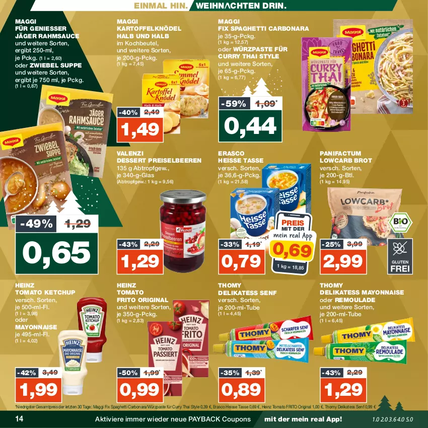 Aktueller Prospekt Real - von 11.12 bis 16.12.2023 - strona 14 - produkty: beere, beeren, beutel, Bona, brot, coupon, coupons, curry, delikatess senf, dessert, eis, erasco, gin, heinz, kartoffel, Kartoffelknödel, ketchup, Knödel, kochbeutel, maggi, maggi fix, mayonnaise, payback, reis, remoulade, sauce, senf, spaghetti, suppe, tasse, thomy, Ti, tomato ketchup, weihnachten, Yo, ZTE, zwiebel