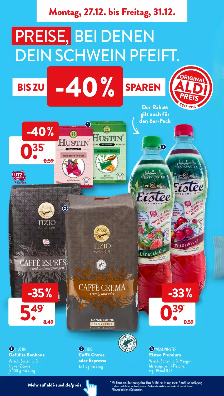 Aktueller Prospekt AldiSud - ALDI Aktuell - von 27.12 bis 31.12.2021 - strona 2 - produkty: aldi, alle artikel ohne dekoration, bonbons, caffè crema, dekoration, eis, eistee, espresso, flasche, ingwer, mango, maracuja, oder espresso, reis, schwein, tee, Ti, wein, zitrone, ZTE