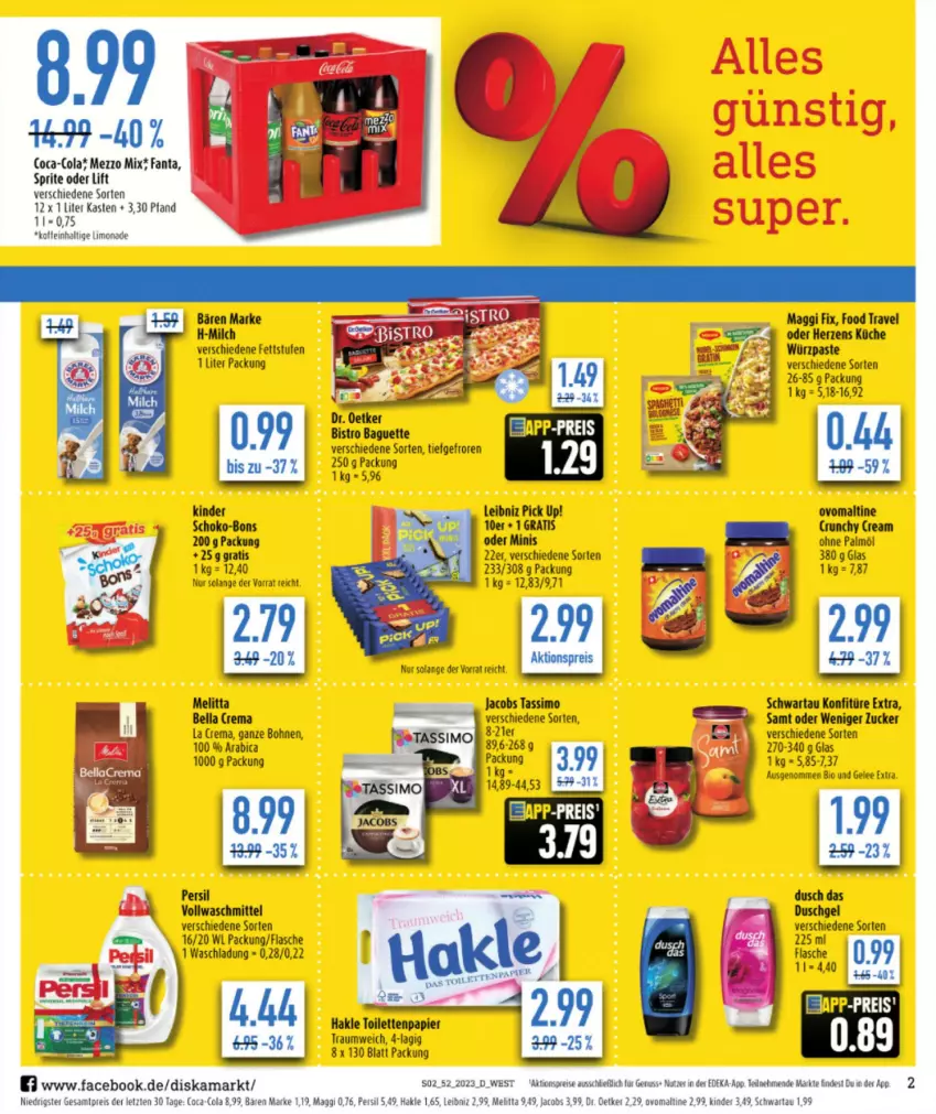 Aktueller Prospekt Diska - Prospekte - von 27.12 bis 30.12.2023 - strona 2 - produkty: aktionspreis, baguette, bio, Bistro Baguette, bohne, bohnen, coca-cola, cola, deka, Dr. Oetker, duschgel, eis, fanta, flasche, gelee, hakle, hakle toilettenpapier, jacobs, jacobs tassimo, Kinder, konfitüre, konfitüre extra, küche, leibniz, limo, limonade, maggi, maggi fix, melitta, Mezzo Mix, milch, nuss, ohne palmöl, ovomaltine, papier, persil, Pick Up!, reis, schoko, schoko-bons, Schwartau, sim, sprite, tassimo, Ti, toilettenpapier, vollwaschmittel, waschmittel, ZTE, zucker