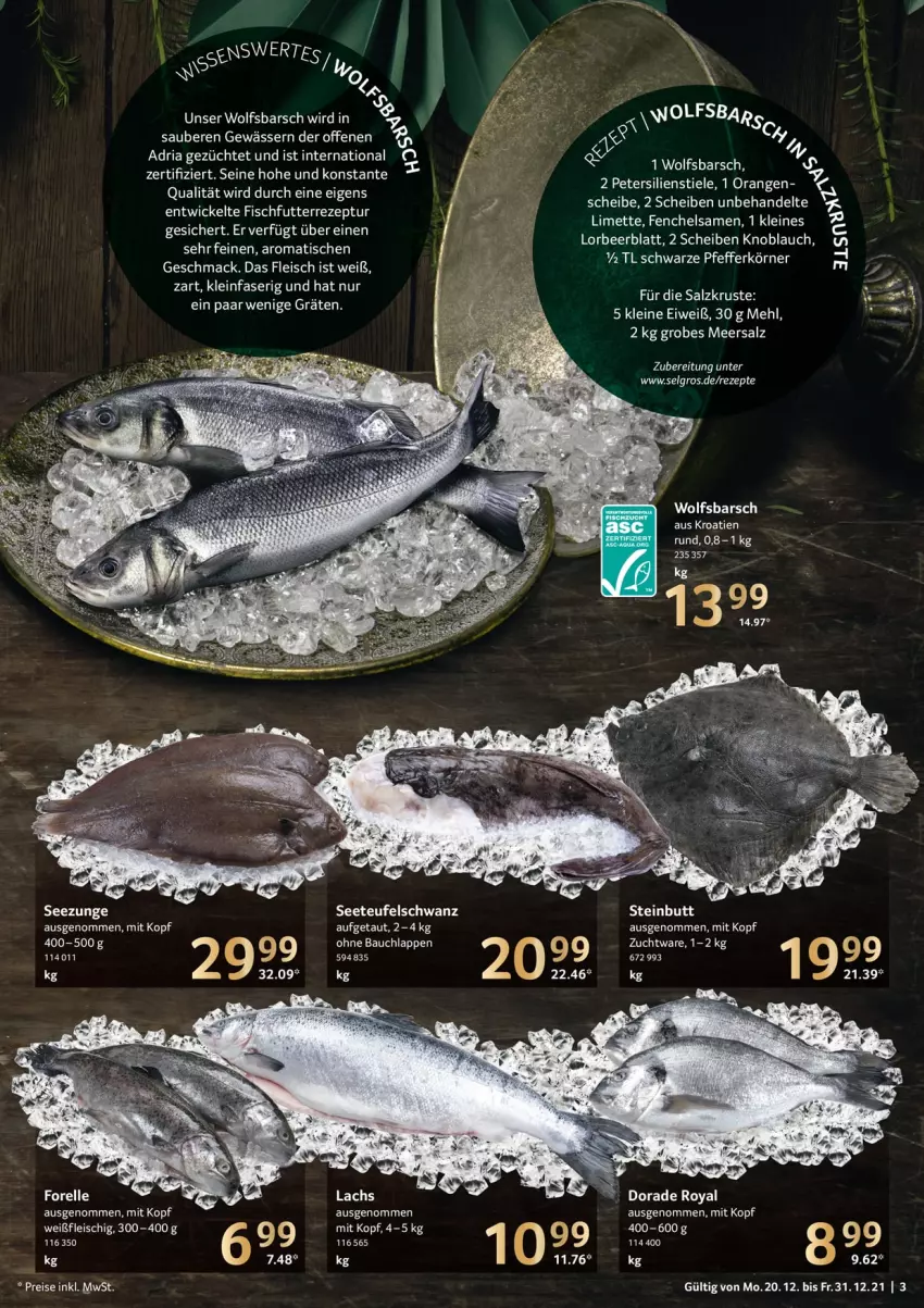 Aktueller Prospekt Selgros - Vorschau:
            Festtage - von 16.12 bis 31.12.2021 - strona 3 - produkty: Bau, Dorade, dorade royal, eis, fenchel, fisch, fleisch, knoblauch, lachs, leine, limette, mac, meersalz, mehl, Mett, pfeffer, reis, rezept, salz, Ti, tisch, WICK, wolfsbarsch