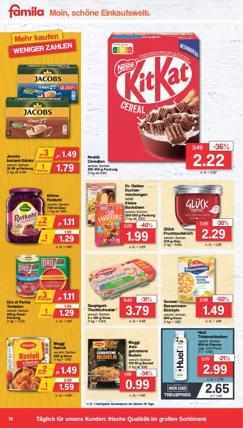 Aktueller Prospekt Famila - Prospekte - von 04.03 bis 09.03.2024 - strona 14 - produkty: aufstrich, beutel, braten, cerealien, Dr. Oetker, eintöpfe, eis, fisch, flasche, frucht, fruchtaufstrich, Gläser, jacobs, kuchen, Kühne, leine, maggi, nestlé, nudel, nudeln, oro di parma, ravioli, reis, rotkohl, salat, saupiquet, thunfisch, Thunfischsalat, Ti, tomate, tomaten, ZTE