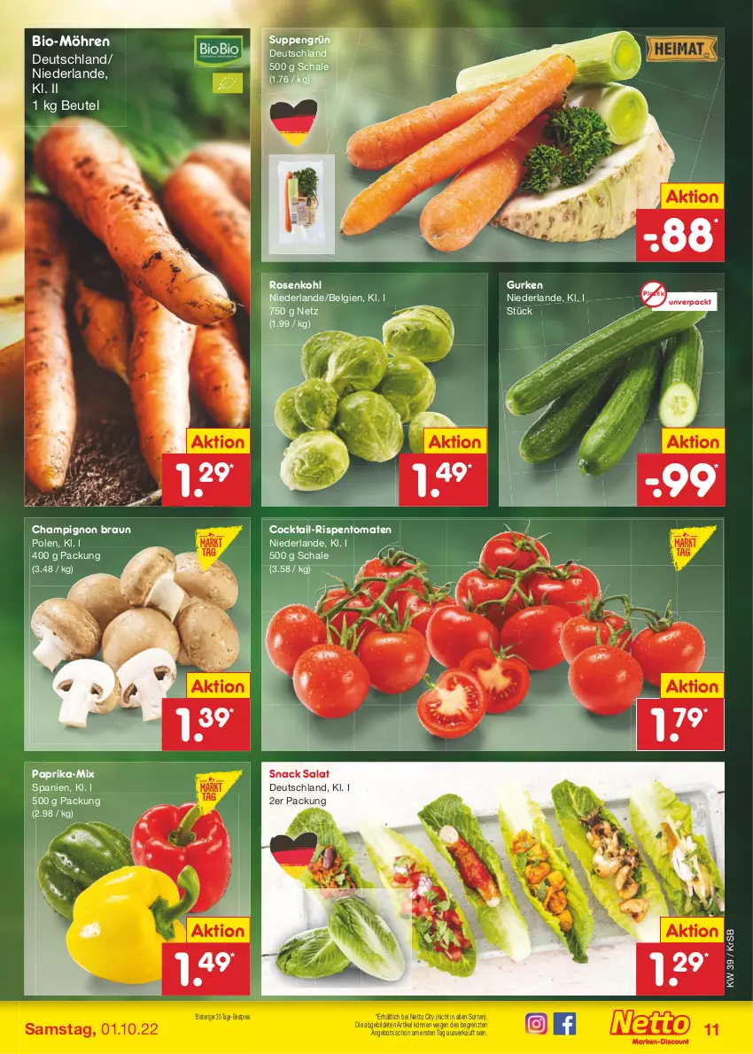 Aktueller Prospekt Netto Marken-Discount - Filial-Angebote - von 26.09 bis 01.10.2022 - strona 11 - produkty: angebot, asti, bestpreis, beutel, bio, braun, champignon, cocktail, eis, gurke, gurken, LG, möhren, paprika, reis, rispentomaten, rosen, Rosenkohl, salat, Schal, Schale, snack, suppe, suppen, Ti, tomate, tomaten, ZTE