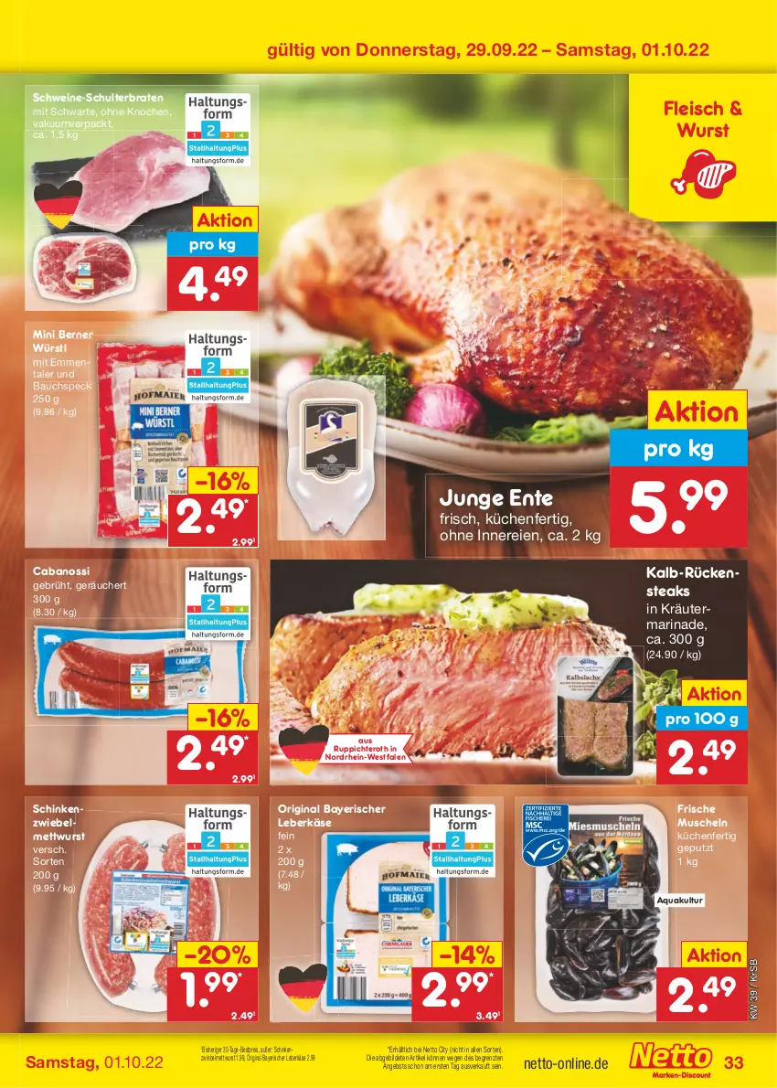 Aktueller Prospekt Netto Marken-Discount - Filial-Angebote - von 26.09 bis 01.10.2022 - strona 33 - produkty: angebot, aqua, Bau, bestpreis, braten, Cabanossi, eis, emmentaler, ente, fleisch, gin, Käse, kräuter, küche, Küchen, leberkäs, leberkäse, marinade, Mett, mettwurst, Muscheln, reis, Rückensteak, rückensteaks, schinken, schwein, schweine, Speck, steak, steaks, Ti, wein, weine, wurst, ZTE, zwiebel, zwiebelmettwurst