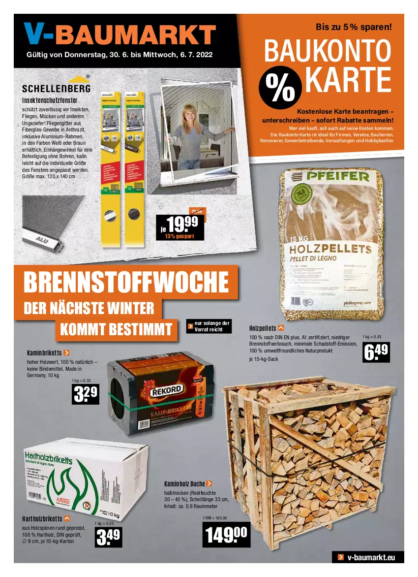 Aktueller Prospekt Vmarkt - V-Baumarkt - von 30.06 bis 06.07.2022 - strona 1 - produkty: Bau, braun, briketts, buch, elle, erde, fenster, fliegengitter, Germ, Hobby, Holz, Holzbriketts, Holzpellets, insektenschutz, Insektenschutzfenster, Kamin, Kaminholz, Liege, natur, Pellets, Rauch, sac, sekt, Ti