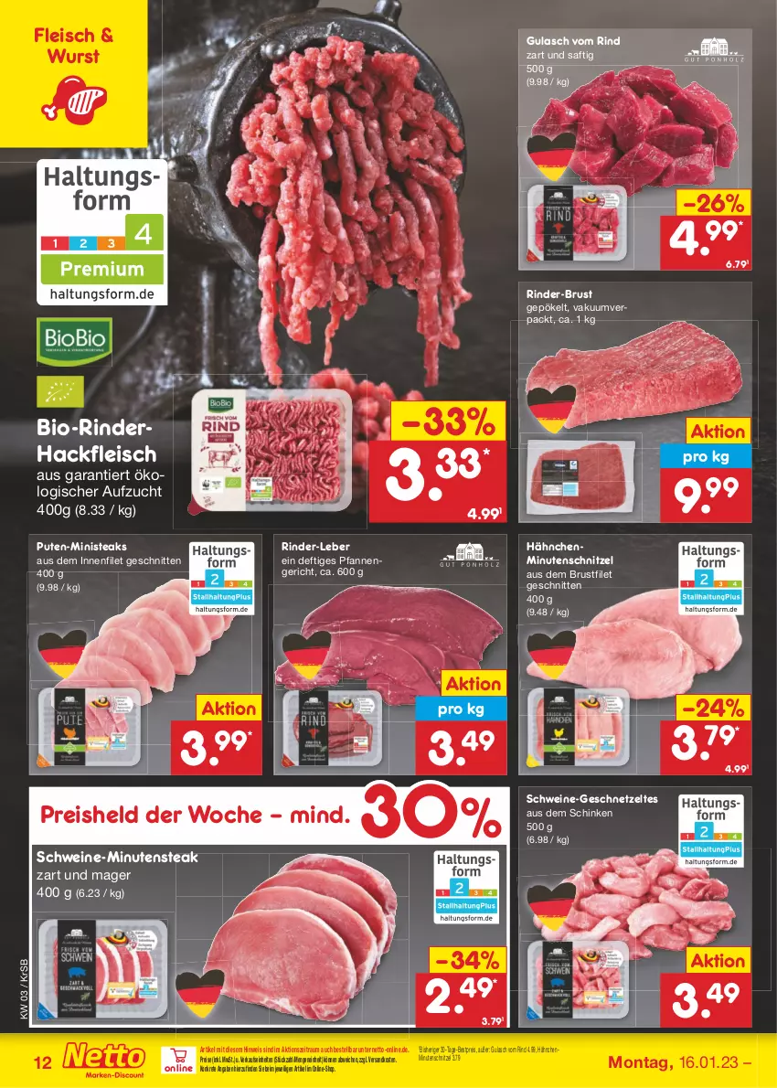 Aktueller Prospekt Netto Marken-Discount - Filial-Angebote - von 16.01 bis 21.01.2023 - strona 12 - produkty: bestpreis, bio, brustfilet, eis, filet, fleisch, geschnetzeltes, gulasch, hackfleisch, minutenschnitzel, ndk, pfanne, pfannen, pute, reis, rind, rinder, rinderhackfleisch, saft, schinken, schnitten, schnitzel, schwein, schweine, steak, steaks, Ti, wein, weine, wurst, Zelt