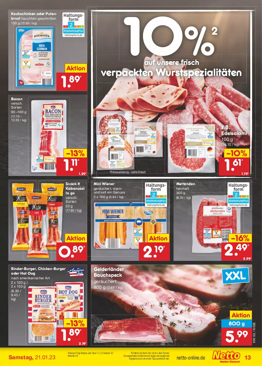 Aktueller Prospekt Netto Marken-Discount - Filial-Angebote - von 16.01 bis 21.01.2023 - strona 13 - produkty: angebot, bacon, Bau, bestpreis, burger, Edelsalami, eis, kabanos, kochschinken, Mett, metten, Mettenden, nuss, pute, putenbrust, reis, rind, rinder, salami, schinken, schnitten, snack, Speck, Spezi, Ti, wiener, wurst, ZTE