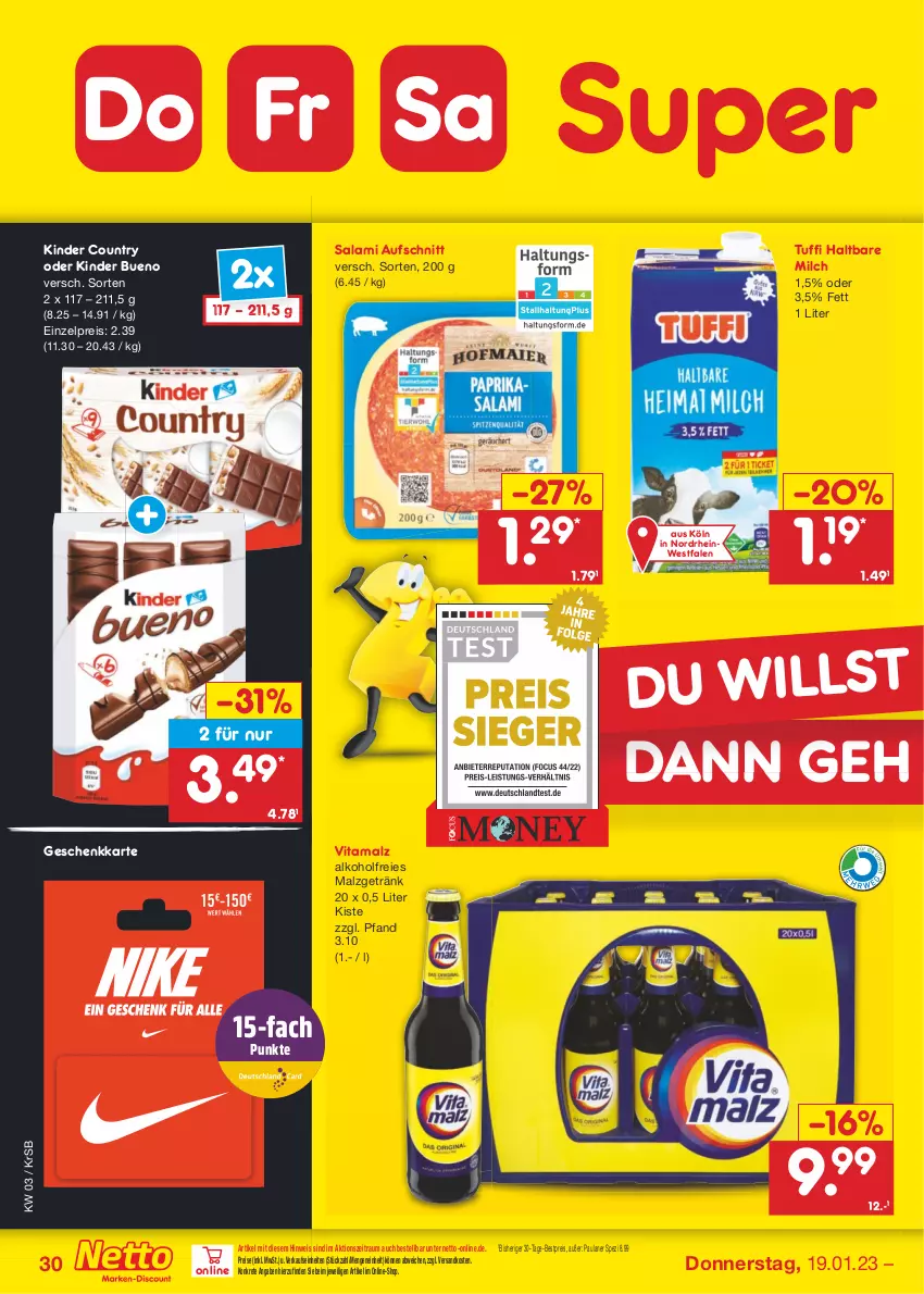 Aktueller Prospekt Netto Marken-Discount - Filial-Angebote - von 16.01 bis 21.01.2023 - strona 30 - produkty: alkohol, aufschnitt, bestpreis, eis, getränk, haltbare milch, Kinder, kinder bueno, kinder country, malz, milch, ndk, Paula, paulaner, reis, salami, Spezi, Ti, vita, vitamalz