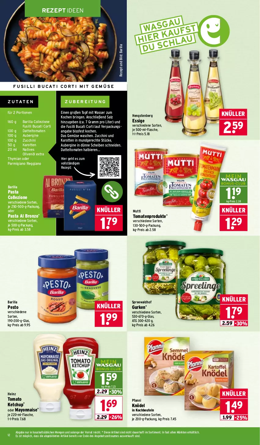 Aktueller Prospekt Wasgau - von 16.02 bis 21.02.2026 - strona 12 - produkty: angebot, aubergine, auer, barilla, beutel, bier, Biere, datteltomaten, eis, essig, flasche, fusilli, gin, gurke, gurken, heinz, hengstenberg, je 500-ml-flasche, karotten, ketchup, Knödel, kochbeutel, mayonnaise, Mutti, natives olivenöl, olive, oliven, olivenöl, olivenöl extra, parmigiano, parmigiano reggiano, pasta, pesto, pfanni, reggiano, reis, rezept, ring, salz, spreewaldhof, Ti, tomate, tomaten, tomato ketchup, topf, wasser, Yo, zucchini