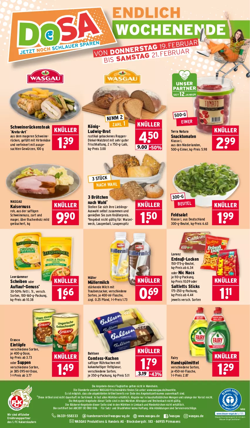 Aktueller Prospekt Wasgau - von 16.02 bis 21.02.2026 - strona 24 - produkty: angebot, angebote, auer, bahlsen, ball, beutel, bio, Brei, brot, brötchen, buch, comtess, drucker, eimer, eintöpfe, eis, elle, Engel, erasco, fairy, feldsalat, flasche, geback, gewürz, hirtenkäse, Holz, Kaiser, kakao, Käse, kerze, kuchen, latte, leerdammer, lorenz, malz, milch, Müller, müllermilch, natur, natura, Nimm 2, nuss, reis, Rückensteak, saft, salat, saltletts, schwein, schweine, Schweinenuss, schweinerücken, snack, spülmittel, steak, suppe, suppen, Ti, tomate, tomaten, trauben, weck, wein, weine, zucker