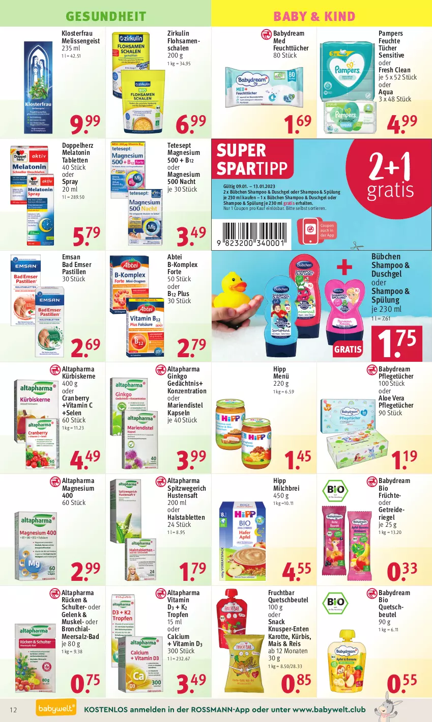 Aktueller Prospekt Rossmann - Prospekte - von 09.01 bis 13.01.2023 - strona 12 - produkty: Abtei, aloe vera, Altapharma, aqua, asti, B-Komplex, babydream, Bad, beutel, bio, Brei, bübchen, Calcium, chia, coupon, cranberry, doppelherz, duschgel, eis, emsa, Emser, ente, feuchte tücher, feuchttücher, Flohsamenschalen, frucht, früchte, Gesundheit, Getreideriegel, gin, hipp, K2, Kürbis, kürbiskerne, magnesium, magnesium 400, mais, meersalz, milch, pampers, quetschbeutel, reis, riegel, saft, salz, Schal, Schale, shampoo, snack, spartipp, spülung, tablet, tablett, Tablette, Ti, Tiere, tücher, vita, Vitamin C, Vitamin D