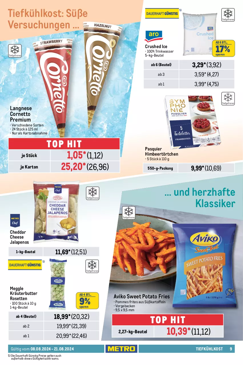 Aktueller Prospekt Metro - GastroJournal - von 08.08 bis 21.08.2024 - strona 9 - produkty: auer, beko, beutel, butter, cheddar, cornetto, crushed ice, decke, eis, eisbergsalat, elle, geback, Gemüsezwiebel, himbeer, kartoffel, kartoffeln, kräuter, kräuterbutter, küche, langnese, lieferservice, limette, limetten, meggle, Metro, Mett, metten, obst, Obst und Gemüse, orange, orangen, paprika, paprika rot, pommes, Pommes Frites, reis, sac, saft, Saftorangen, salat, schnitten, Süßkartoffeln, Ti, tiefkühlkost, tisch, Törtchen, und gemüse, wasser, zwiebel, zwiebeln