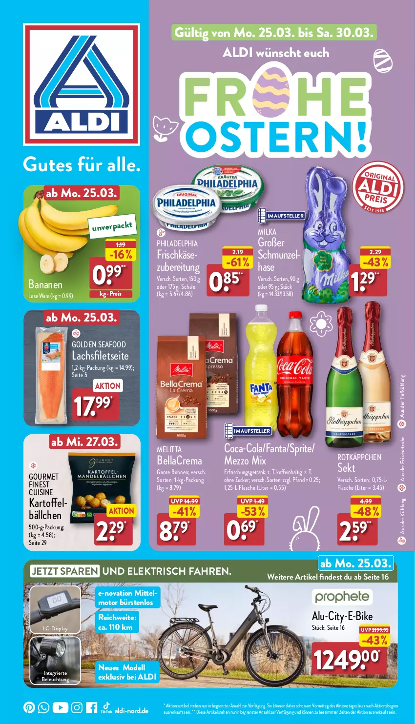 Aktueller Prospekt Aldi Nord - Von Montag - von 25.03 bis 30.03.2024 - strona 1 - produkty: aldi, aus der tiefkühlung, banane, bananen, beleuchtung, bellacrema, bohne, bohnen, bürste, bürsten, coca-cola, cola, dell, E-Bike, eis, elle, erfrischungsgetränk, fanta, filet, filets, flasche, frischkäse, getränk, gin, kartoffel, Käse, lachs, lachsfilet, lachsfilets, melitta, Mezzo Mix, milka, Mode, philadelphia, reis, rotkäppchen, Schal, Schale, sekt, sprite, teller, Ti, ZTE, zucker