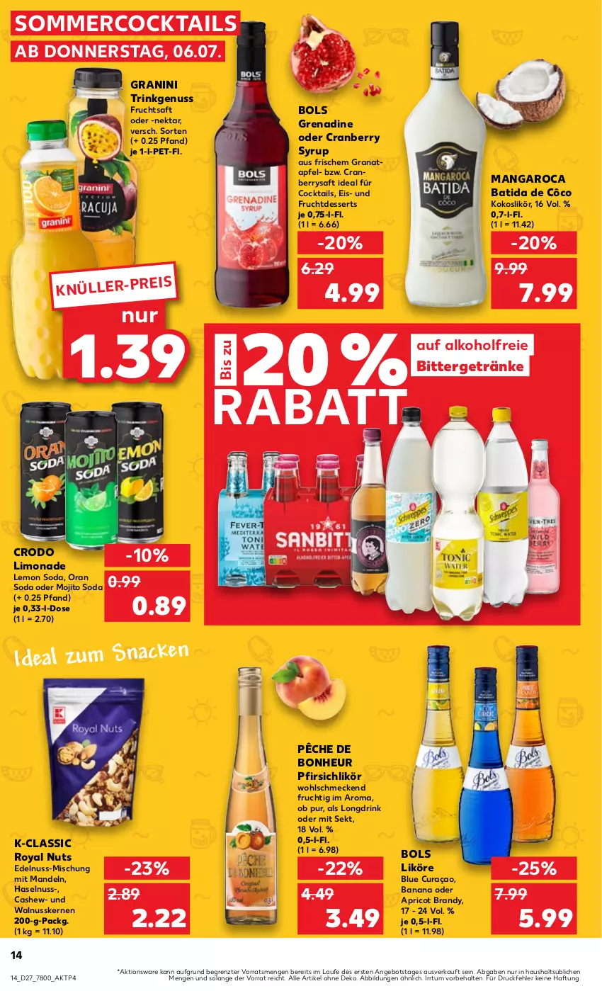 Aktueller Prospekt Kaufland - Prospekt - von 06.07 bis 12.07.2023 - strona 14 - produkty: alkohol, angebot, apfel, batida, batida de côco, Cashew, cocktail, cocktails, cranberry, dessert, desserts, drink, eis, frucht, fruchtsaft, getränk, getränke, grana, granatapfel, granini, haselnuss, Heu, kokos, likör, limo, limonade, mandel, mandeln, mangaroca, mojito, Nektar, nuss, pfirsich, Rana, saft, sekt, snack, Soda, Ti, walnuss, walnusskerne, ZTE