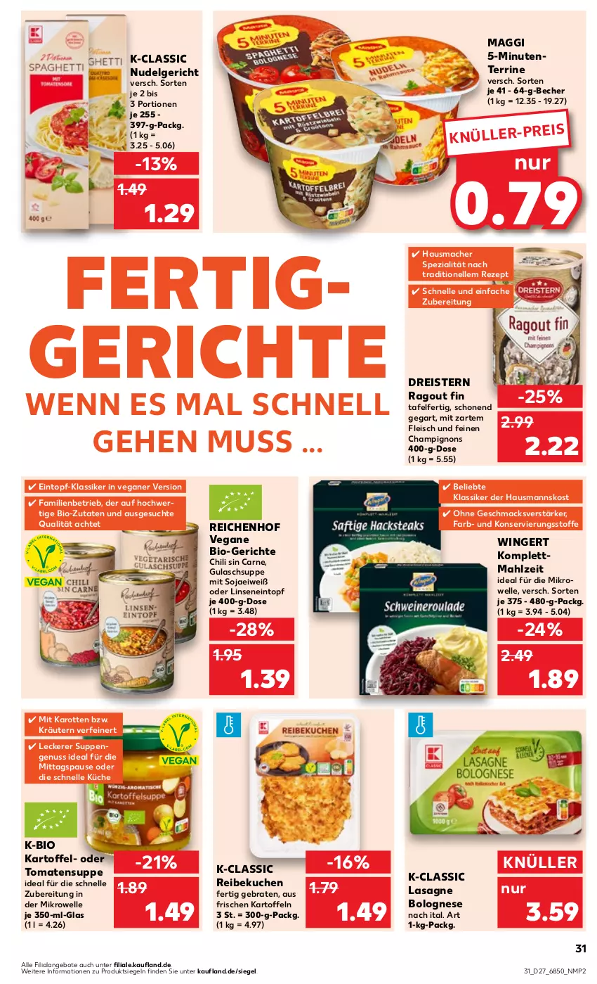 Aktueller Prospekt Kaufland - Prospekt - von 06.07 bis 12.07.2023 - strona 31 - produkty: angebot, angebote, Becher, bio, bolognese, braten, champignon, champignons, chili, dreistern, eintopf, eis, elle, ente, fertiggericht, fertiggerichte, fleisch, gulasch, Gulaschsuppe, Hausmacher, karotten, kartoffel, kartoffeln, kräuter, kräutern, küche, kuchen, lasagne, LG, linsen, mac, maggi, mikrowelle, nudel, Nudelgericht, nuss, Ragout, reis, rezept, soja, Spezi, suppe, suppen, terrine, Ti, tomate, tomaten, Tomatensuppe, topf