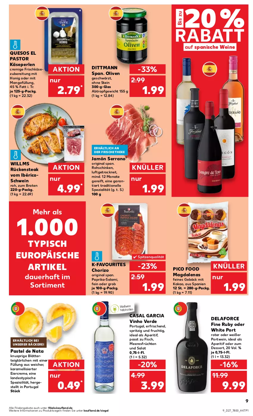 Aktueller Prospekt Kaufland - Prospekt - von 06.07 bis 12.07.2023 - strona 9 - produkty: angebot, angebote, aperitif, auer, blätterteig, braten, casal garcia, chorizo, creme, dessert, dittmann, eier, elle, erde, fisch, frischkäse, frischkäsezubereitung, frucht, früchte, früchten, gin, honig, jamón serrano, kakao, karamell, Käse, mango, meeresfrüchte, olive, oliven, paprika, perlen, Portwein, rohschinken, Rückensteak, salami, salat, schinken, schwein, serrano, Spezi, spitzenqualität, steak, Ti, Törtchen, vinho verde, wein, weine, Weißwein