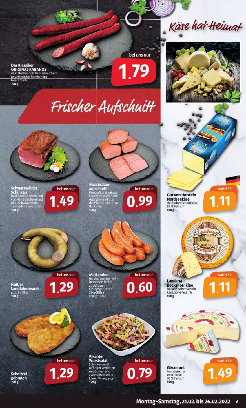 Aktueller Prospekt Markant - Prospekte - von 21.02 bis 26.02.2022 - strona 3 - produkty: braten, deutscher schnittkäse, gin, gurke, gurken, gut von holstein, kabanos, Käse, mac, Mett, metten, Mettenden, Nordsee, salat, schnittkäse, schnitzel, wurst