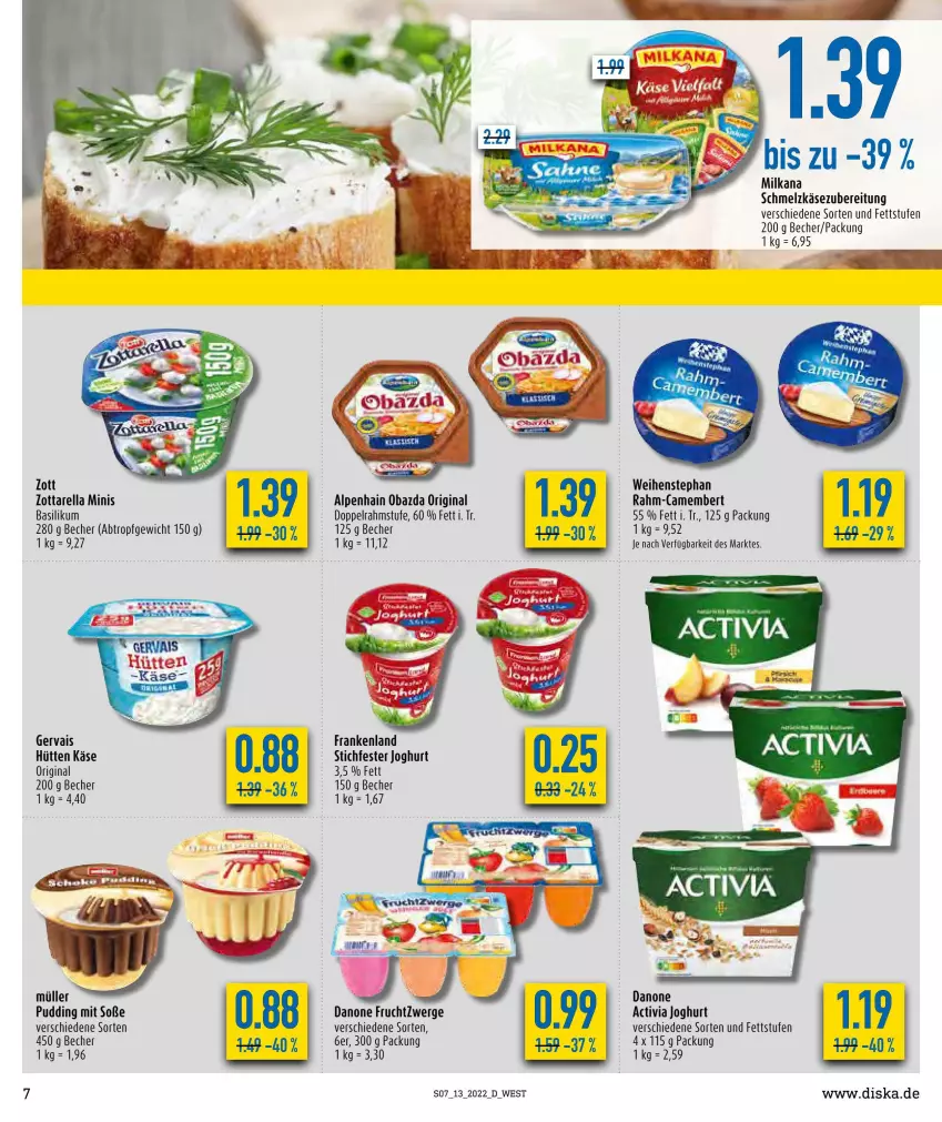 Aktueller Prospekt Diska - Prospekte - von 28.03 bis 02.04.2022 - strona 7 - produkty: activia, activia joghurt, Alpenhain, basilikum, Becher, camembert, danone, danone fruchtzwerge, doppelrahmstufe, frucht, fruchtzwerge, gervais, gin, joghur, joghurt, Käse, milka, milkana, Müller, obazda, pudding, rel, Schmelzkäse, schmelzkäsezubereitung, Soße, Ti, weihenstephan