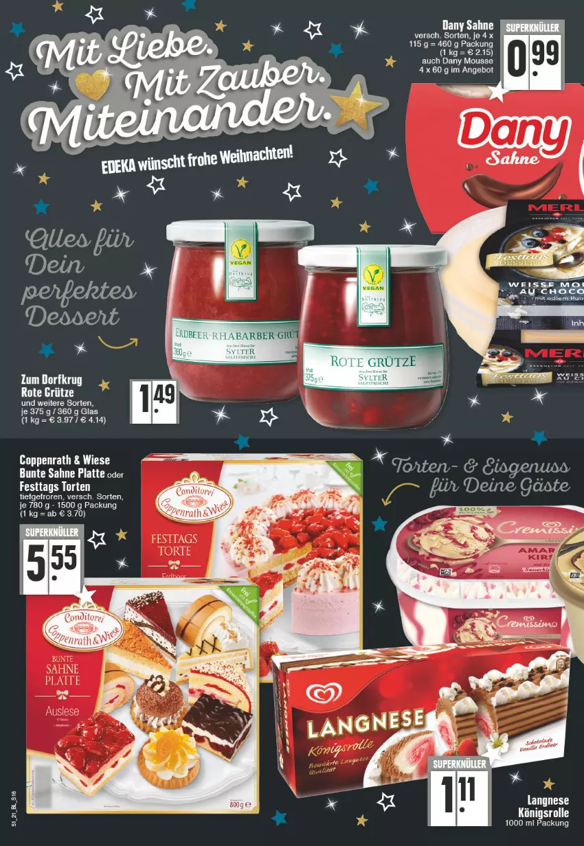 Aktueller Prospekt Edeka - Angebote der Woche - von 20.12 bis 25.12.2021 - strona 16 - produkty: angebot, coppenrath, Dany, dany sahne, Festtags Torte, grütze, langnese, latte, mousse, rhabarber, Rote Grütze, sahne, Ti, torte, Zum Dorfkrug