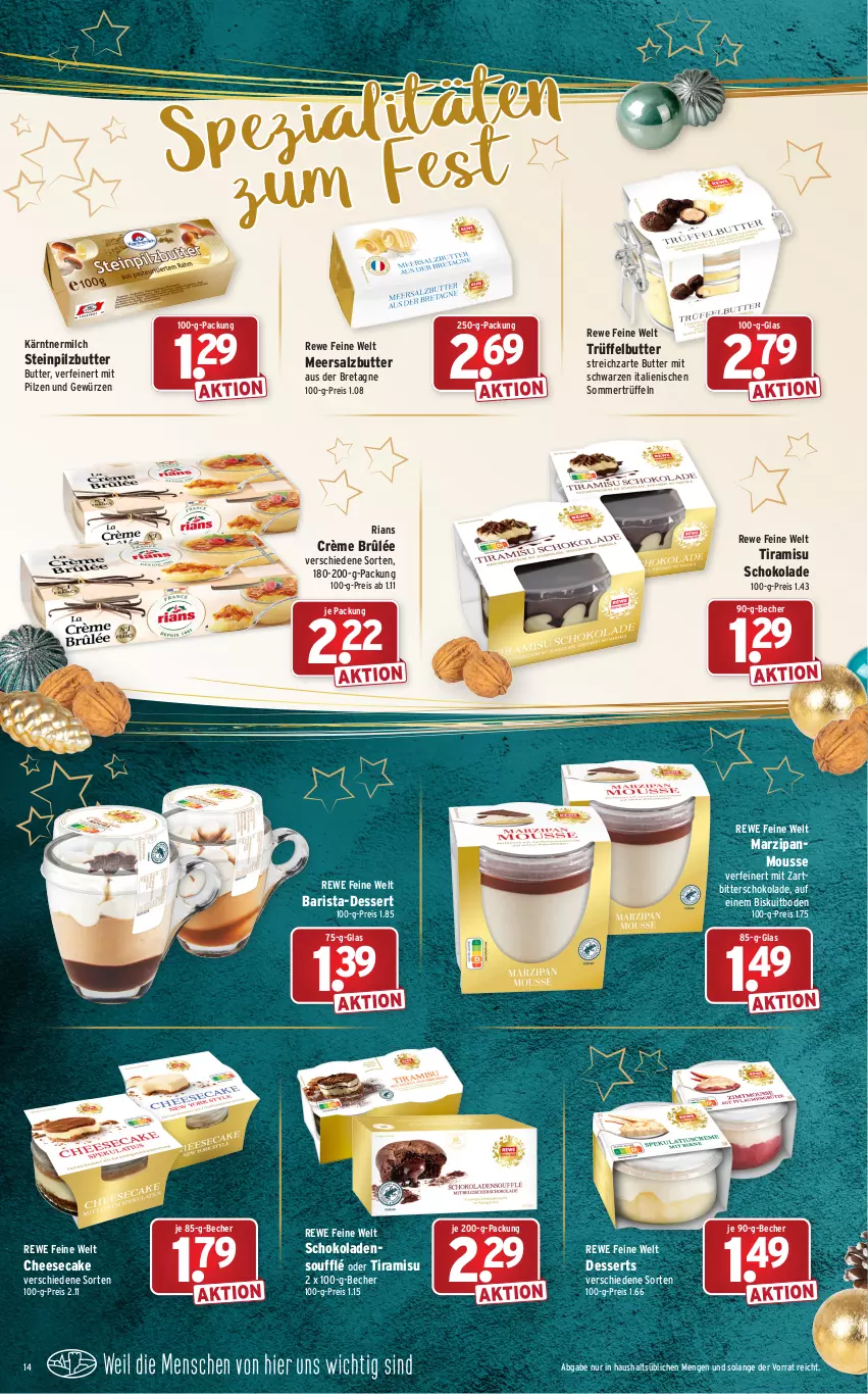 Aktueller Prospekt Wasgau - Prospekte - von 20.12 bis 24.12.2021 - strona 14 - produkty: Becher, butter, cheesecake, Crème Brûlée, dessert, desserts, eis, gewürz, marzipan, meersalz, Meersalzbutter, milch, mousse, pilze, reis, rewe feine welt, Ria, salz, schoko, schokolade, schokoladen, Streichzart, Ti, tiramisu, Trüffel, Zartbitterschokolade