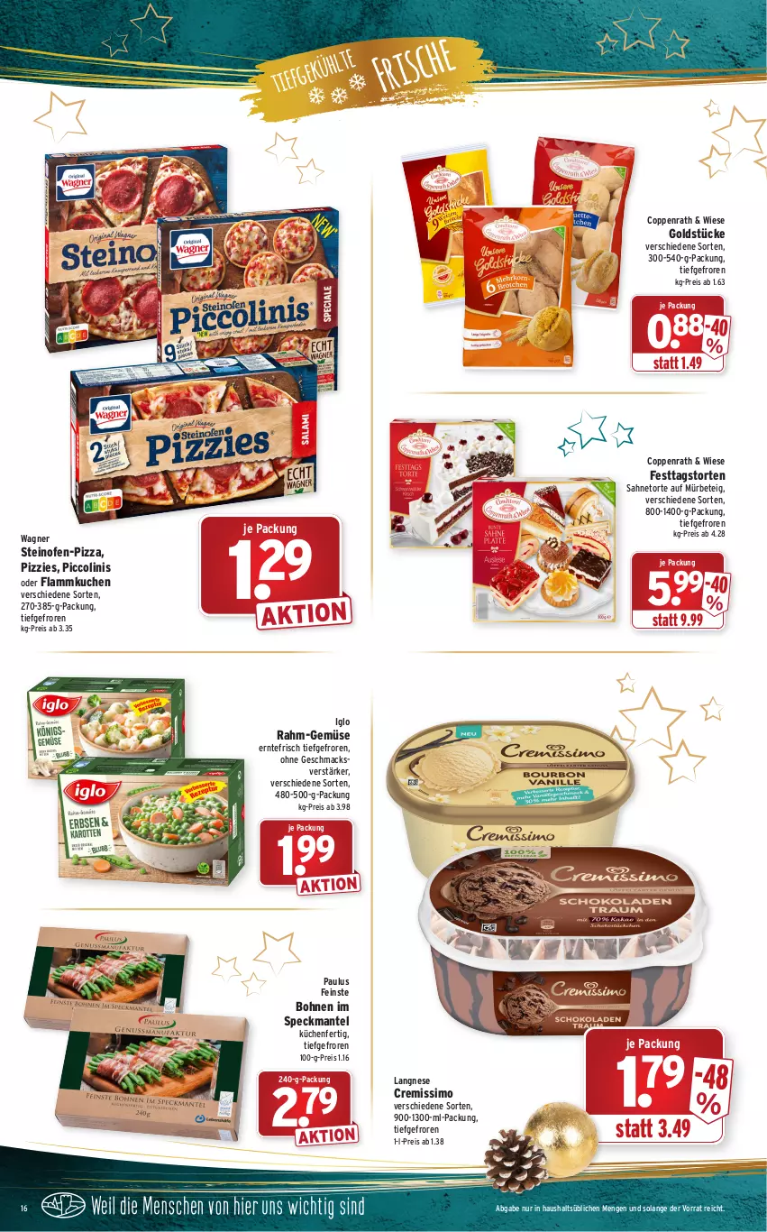 Aktueller Prospekt Wasgau - Prospekte - von 20.12 bis 24.12.2021 - strona 16 - produkty: bohne, bohnen, coppenrath, cremissimo, eis, flammkuchen, Goldstücke, iglo, küche, kuchen, Küchen, lamm, langnese, langnese cremissimo, mac, Mantel, Ofen, piccolinis, pizza, rahm-gemüse, reis, sahne, sim, Speck, steinofen, Ti, torte, wagner