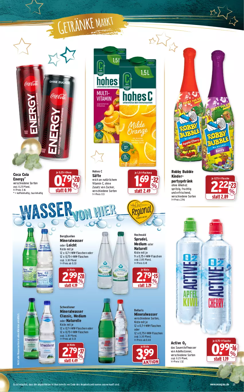 Aktueller Prospekt Wasgau - Prospekte - von 20.12 bis 24.12.2021 - strona 25 - produkty: adelholzener, alkohol, Alwa, angebot, auer, cola, eis, elle, flasche, frucht, getränk, hochwald, Hohes C, Holz, Kinder, mineralwasser, Mineralwasser Classic, mw-flasche, natur, ohne alkohol, reis, rel, robby, säfte, Sprudel, Ti, vita, Vitamin C, wasser, wolle, zucker