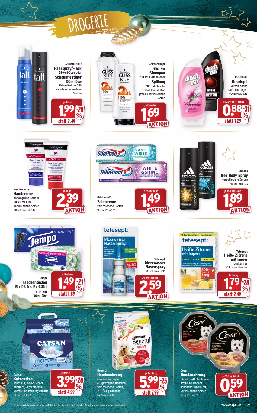 Aktueller Prospekt Wasgau - Prospekte - von 20.12 bis 24.12.2021 - strona 27 - produkty: Adidas, angebot, beutel, body, catsan, creme, deo, duschdas, duschgel, eis, flasche, gliss, gliss kur, haarspray, handcreme, hundenahrung, ingwer, Katzenstreu, lack, Meerwasser, Nasenspray, neutrogena, Odol, portionsbeutel, reis, rwe, Schal, Schale, schaumfestiger, schwarzkop, schwarzkopf, shampoo, spülung, Tasche, taschen, taschentücher, Tempo, Ti, tücher, wasser, zahncreme, zitrone, zucker