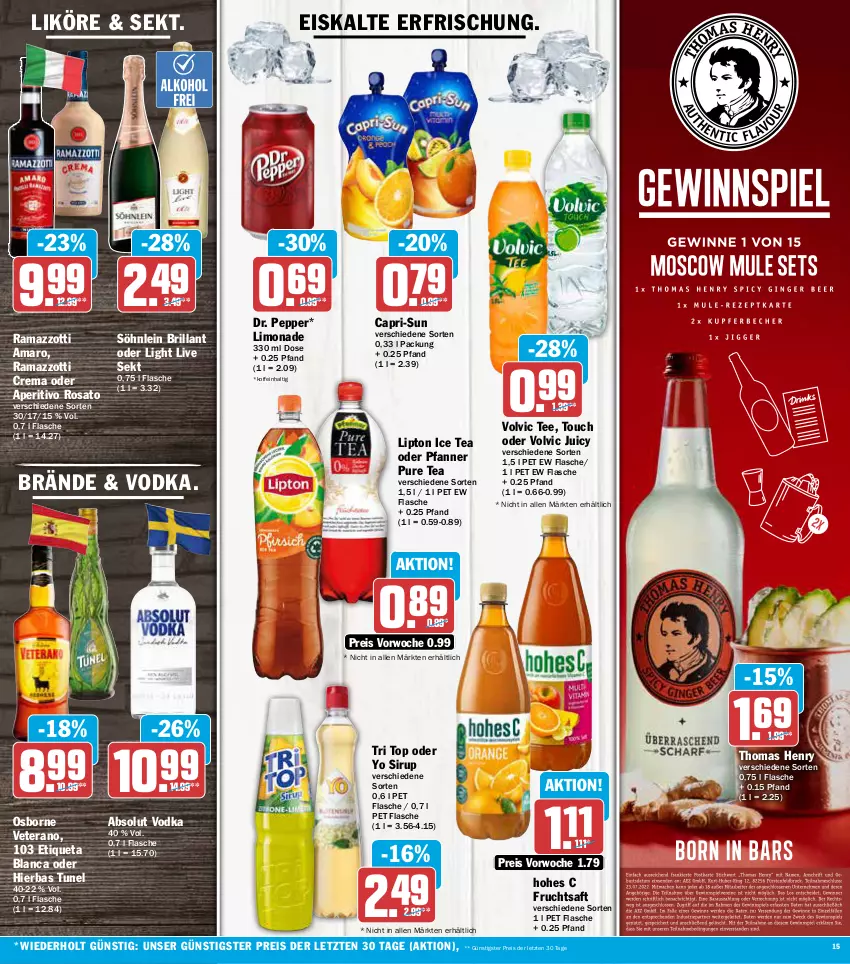 Aktueller Prospekt Aez - Prospekte - von 11.07 bis 16.07.2022 - strona 15 - produkty: Absolut Vodka, amaro, aperitivo rosato, Cap, capri-sun, eis, Etiqueta Blanca, flasche, frucht, fruchtsaft, Hohes C, ice tea, likör, limo, limonade, lipton, lipton ice tea, osborne, pfanne, Pfanner, rama, ramazzott, ramazzotti, reis, rosato, saft, sekt, sirup, söhnlein, söhnlein brillant, tee, thomas henry, Ti, veterano, vodka, volvic, Yo, zott, ZTE