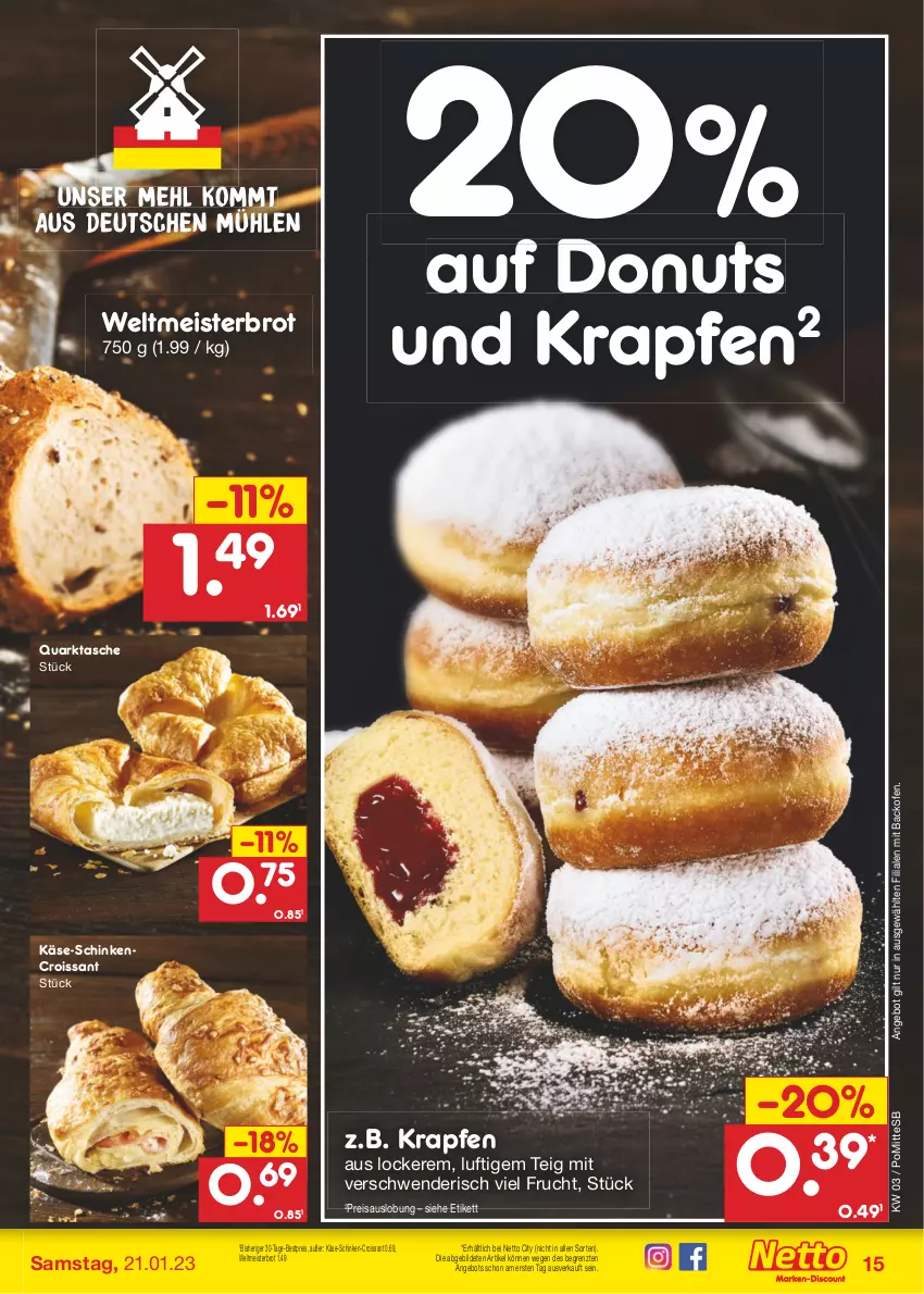 Aktueller Prospekt Netto Marken-Discount - Filial-Angebote - von 16.01 bis 21.01.2023 - strona 15 - produkty: angebot, backofen, bestpreis, brot, Croissant, Donut, donuts, eis, frucht, Käse, mehl, Meister, Ofen, quark, reis, schinken, Tasche, Ti, weltmeisterbrot, ZTE