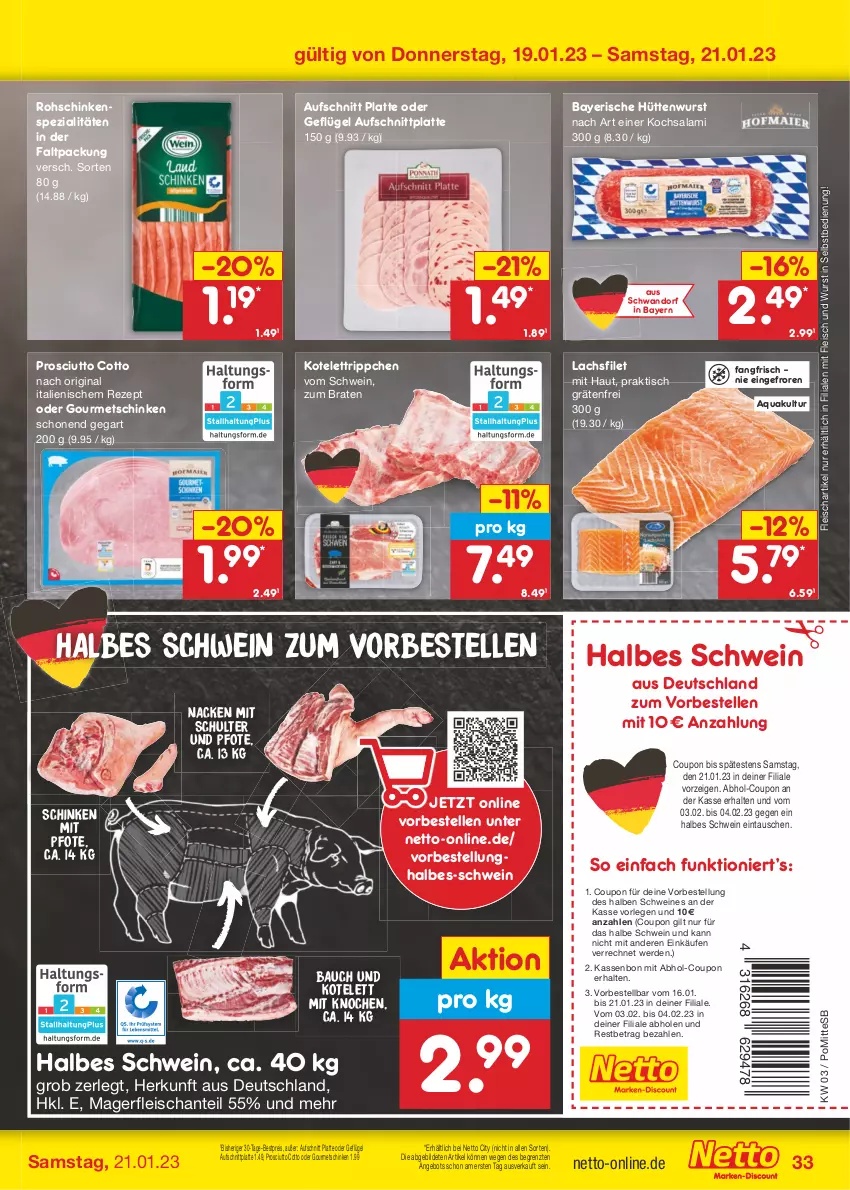 Aktueller Prospekt Netto Marken-Discount - Filial-Angebote - von 16.01 bis 21.01.2023 - strona 33 - produkty: angebot, aqua, aufschnitt, Bau, bestpreis, braten, coupon, eis, elle, erde, filet, fleisch, Geflügel, gin, kotelett, lachs, lachsfilet, latte, prosciutto, prosciutto cotto, reis, rezept, rohschinken, salami, schinken, schwein, schweine, Spezi, Ti, tisch, wein, weine, wurst, wurst in selbstbedienung, ZTE