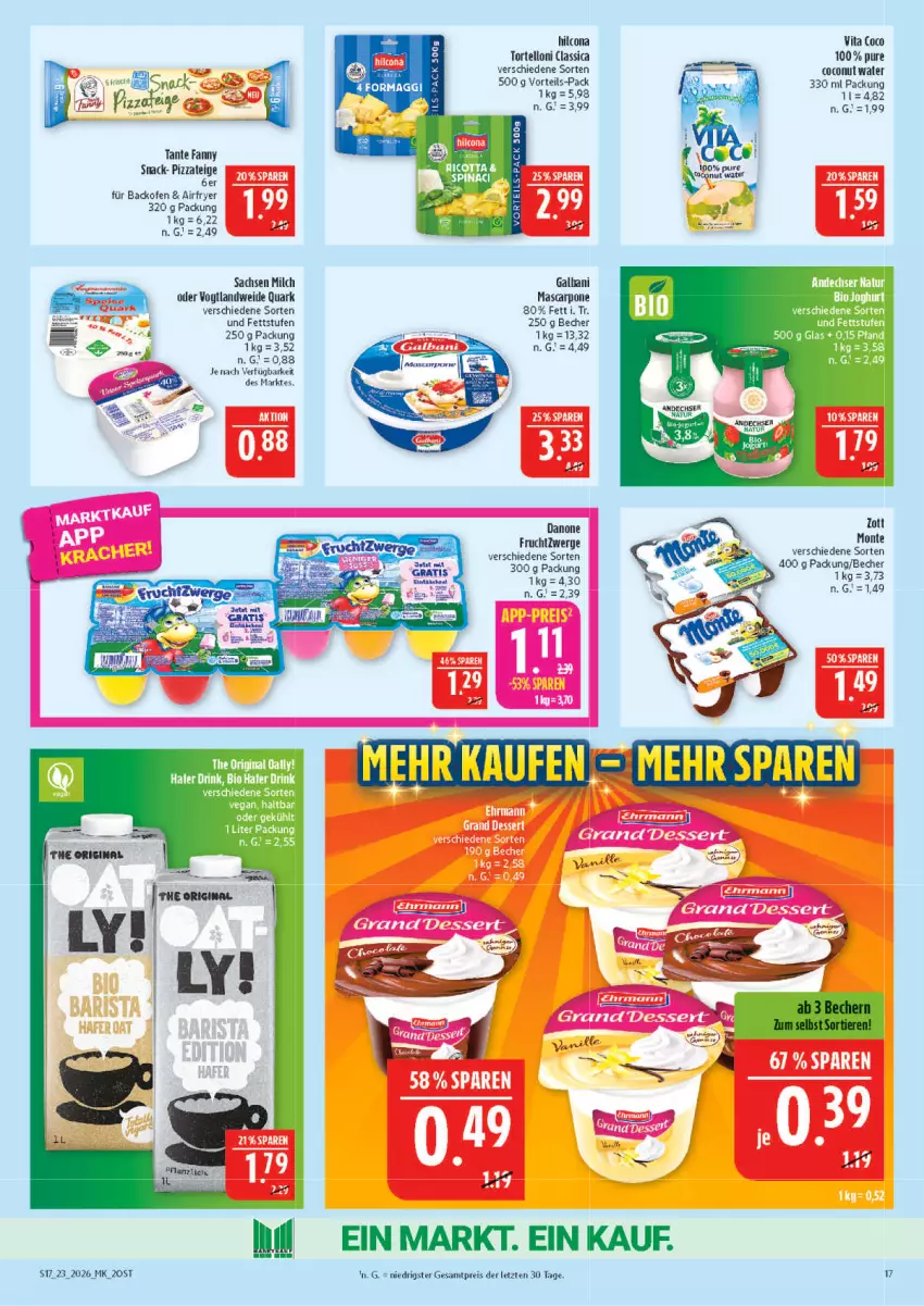 Aktueller Prospekt Marktkauf - Prospekt - von 31.05 bis 06.06.2026 - strona 17 - produkty: Airfryer, backofen, Becher, bio, coconut, danone, danone fruchtzwerge, drink, eis, frucht, fruchtzwerge, galbani, hafer, hilcona, mascarpone, milch, monte, Ofen, pizza, Pizzateig, quark, reis, sac, snack, tante fanny, Ti, torte, tortelloni, vita, Vita C, zott, ZTE