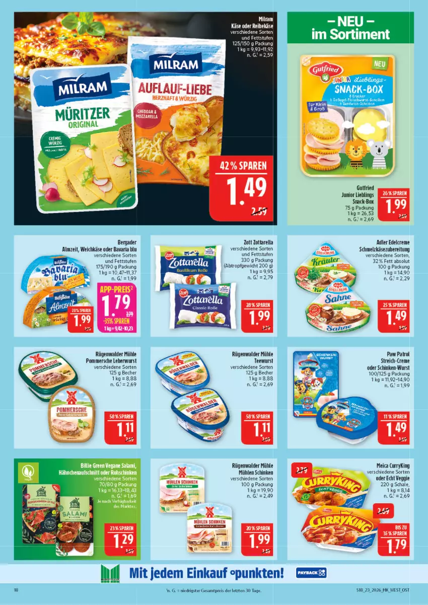 Aktueller Prospekt Marktkauf - Prospekt - von 31.05 bis 06.06.2026 - strona 18 - produkty: Becher, bergader, cheddar, creme, curry, edelcreme, eis, elle, fleisch, fleischwurst, gin, gutfried, Käse, leberwurst, meica, mühlen schinken, Paw Patrol, Pommersche, reis, rel, Ria, rügenwalder, rügenwalder mühle, sandwich, Schal, Schale, schinken, Schmelzkäse, schmelzkäsezubereitung, snack, tee, teewurst, Ti, weichkäse, wurst, zott, zottarella, ZTE