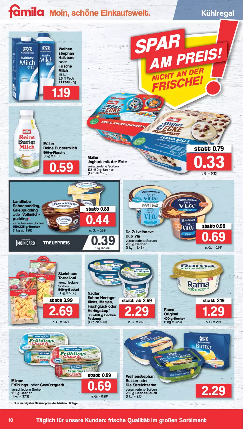 Aktueller Prospekt Famila - Prospekte - von 29.08 bis 03.09.2022 - strona 10 - produkty: Becher, beutel, butter, buttermilch, eis, filet, filets, fisch, flasche, frische milch, gewürz, gewürzquark, gin, Grießpudding, hering, Herings, heringsfilets, HP, joghur, joghurt, joghurt mit der ecke, kühlregal, landliebe, matjes, milch, milram, Müller, nadler, pudding, quark, rama, regal, reine buttermilch, reis, ring, sahne, steinhaus, Streichzart, Ti, topf, torte, tortelloni, vollmilch, weihenstephan, ZTE