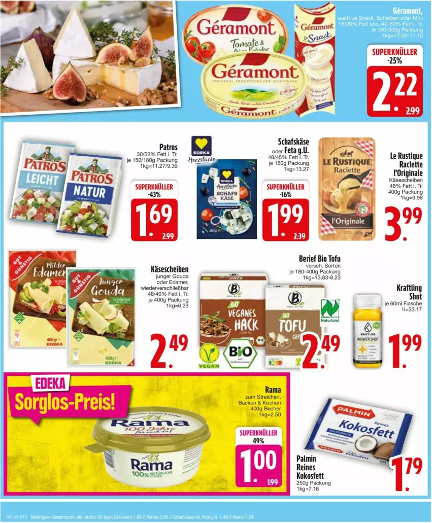 Aktueller Prospekt Edeka - Prospekte - von 04.11 bis 09.11.2024 - strona 10 - produkty: Becher, bio, edamer, feta, flasche, gin, gouda, Käse, käsescheiben, kokos, Kokosfett, kraft, Le Rustique, patros, schafskäse, Ti, Tofu