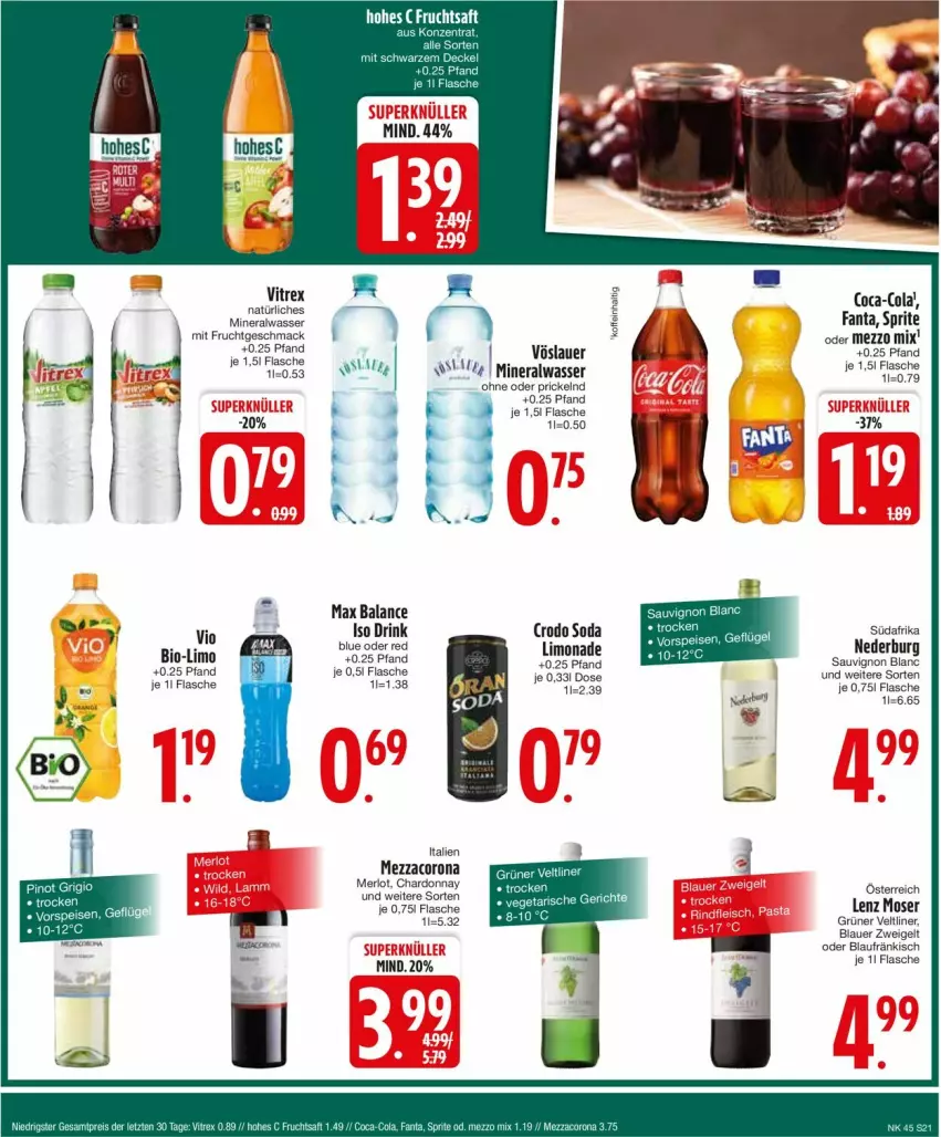 Aktueller Prospekt Edeka - Prospekte - von 04.11 bis 09.11.2024 - strona 21 - produkty: Alwa, auer, bio, blauer zweigelt, chardonnay, coca-cola, cola, corona, drink, fanta, flasche, frucht, grüner veltliner, Lenz Moser, limo, limonade, mac, merl, merlot, mezzacorona, Mezzo Mix, mineralwasser, mit frucht, moser, natürliches mineralwasser, nederburg, sauvignon, sauvignon blanc, Soda, sprite, Ti, vitrex, vöslauer, wasser, Zweigelt