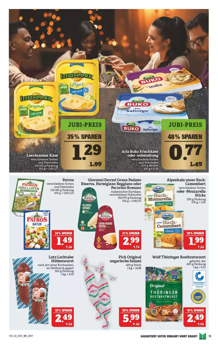 Aktueller Prospekt Marktkauf - Prospekt - von 27.12 bis 31.12.2021 - strona 15 - produkty: Alpenhain, arla, arla buko, bratwurst, Buko, camembert, frischkäse, gin, grana, grana padano, grill, Käse, mozzarella, Ofen, padano, parmigiano, parmigiano reggiano, patros, Pecorino, Rana, rasen, Rauch, reggiano, rel, ring, riserva, rostbratwurst, salami, thüringer rostbratwurst, Ti, Ungarische Salami, wurst