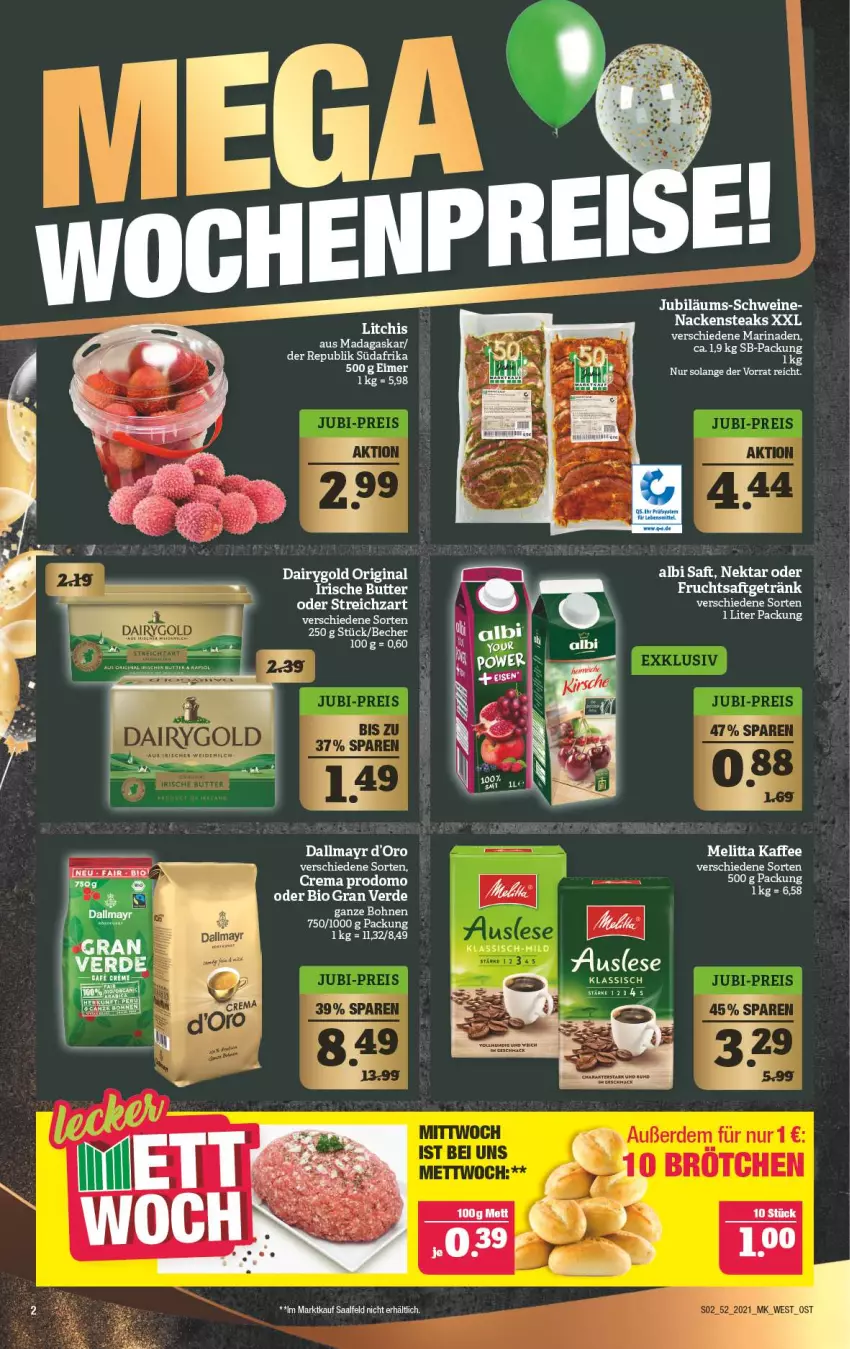 Aktueller Prospekt Marktkauf - Prospekt - von 27.12 bis 31.12.2021 - strona 2 - produkty: Becher, bio, bohne, bohnen, butter, Dairygold, dallmayr, eimer, elle, erde, frucht, getränk, gin, irische butter, Jubiläums, kaffee, marinade, melitta, Nackensteak, nackensteaks, Nektar, prodomo, saft, schwein, schweine, steak, steaks, Streichzart, wein, weine