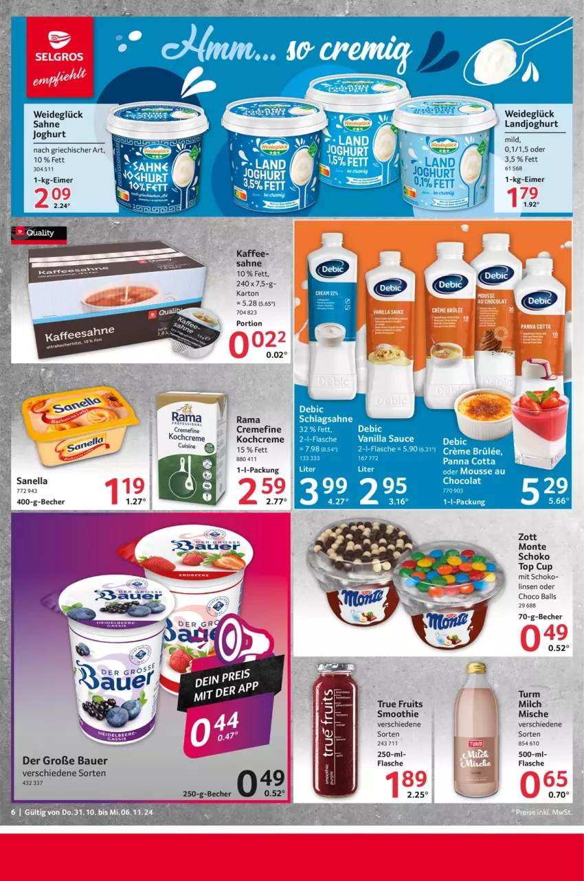 Aktueller Prospekt Selgros - Food - von 31.10 bis 06.11.2024 - strona 6 - produkty: auer, ball, Bau, Bauer, Becher, beere, cola, creme, eimer, flasche, joghur, joghurt, joghurt mild, kaffee, Kochcreme, landjoghurt, linsen, milch, monte, mousse, Mousse au Chocolat, panna cotta, rama, rama cremefine, sahne, sahne joghurt, sauce, schlagsahne, schoko, smoothie, Ti, true fruits, zott, Zott Monte