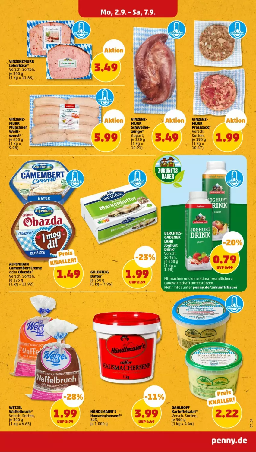 Aktueller Prospekt Penny - Prospekte - von 02.09 bis 07.09.2024 - strona 7 - produkty: Alpenhain, auer, Bau, Bauer, camembert, camembert creme, creme, drink, goldsteig, händlmaier, kartoffel, kartoffelsalat, Käse, leberkäs, leberkäse, mac, obazda, presssack, sac, salat, schwein, schweine, Waffelbruch, wein, weine