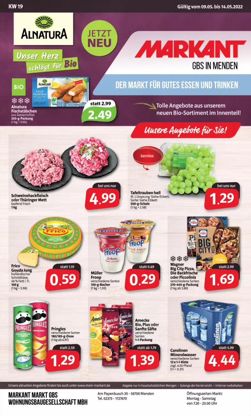 Aktueller Prospekt Markant - Prospekte - von 09.05 bis 14.05.2022 - strona 1 - produkty: Alwa, angebot, angebote, Bau, Becher, eis, elle, fleisch, froop, gouda, gutes essen, hackfleisch, Käse, Laufen, Mett, mineralwasser, Müller, oder piccolinis, piccolinis, ring, Schal, Schale, schnittkäse, schwein, schweine, Schweinehackfleisch, tafeltrauben, Ti, trauben, uhr, wasser, wein, weine