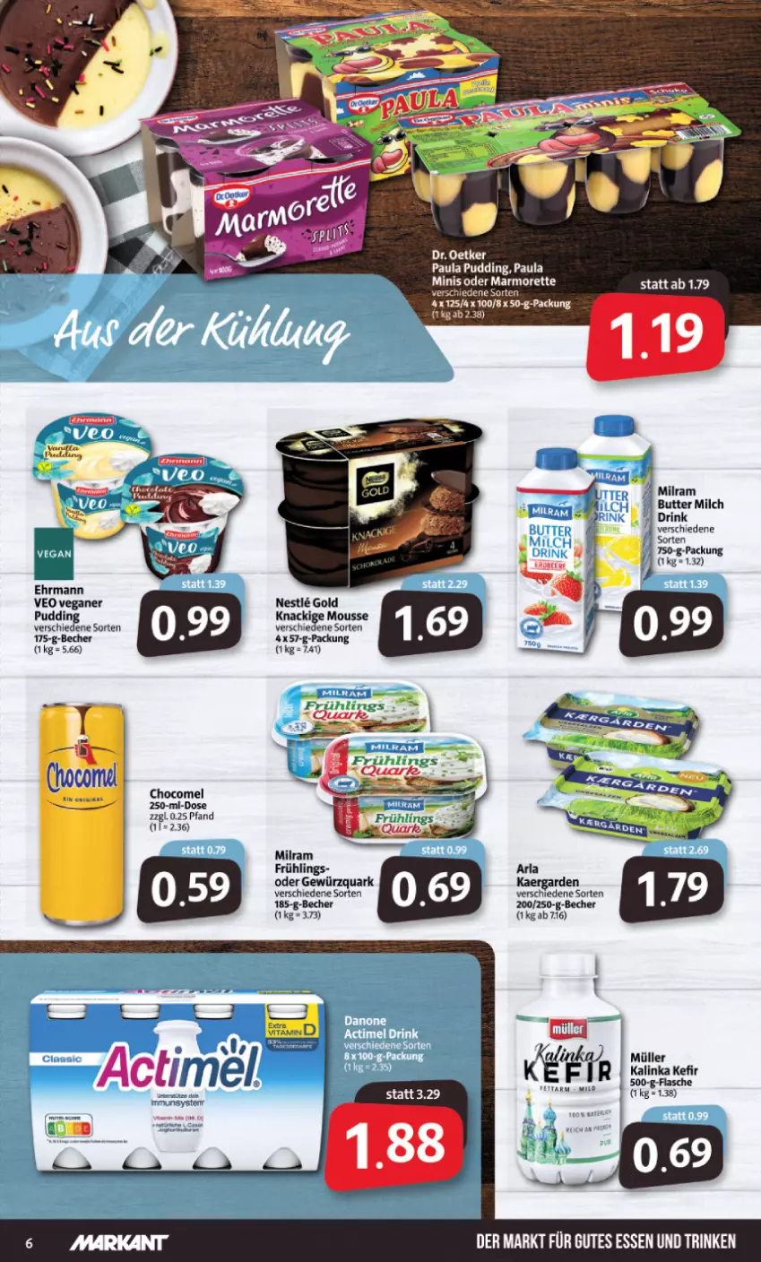 Aktueller Prospekt Markant - Prospekte - von 09.05 bis 14.05.2022 - strona 6 - produkty: arla, Becher, butter, Dr. Oetker, drink, ehrmann, flasche, gewürz, gewürzquark, gutes essen, Kefir, Knackige Mousse, marmorette, milch, milram, mousse, Müller, Paula, paula pudding, pudding, quark, Ti