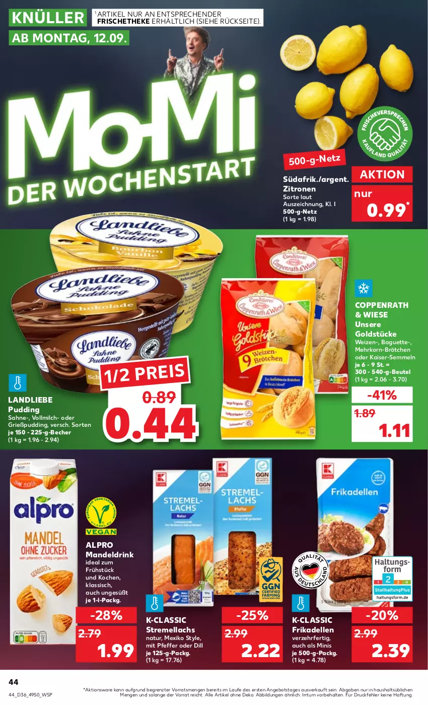 Aktueller Prospekt Kaufland - von 08.09 bis 14.09.2022 - strona 44 - produkty: alpro, angebot, baguette, Becher, beutel, brötchen, coppenrath, dell, drink, eis, elle, frikadellen, Goldstücke, Grießpudding, Kaiser, korn, lachs, landliebe, mandel, Mandeldrink, milch, natur, pfeffer, pudding, reis, sahne, Semmel, Ti, vollmilch, zitrone, zitronen, ZTE