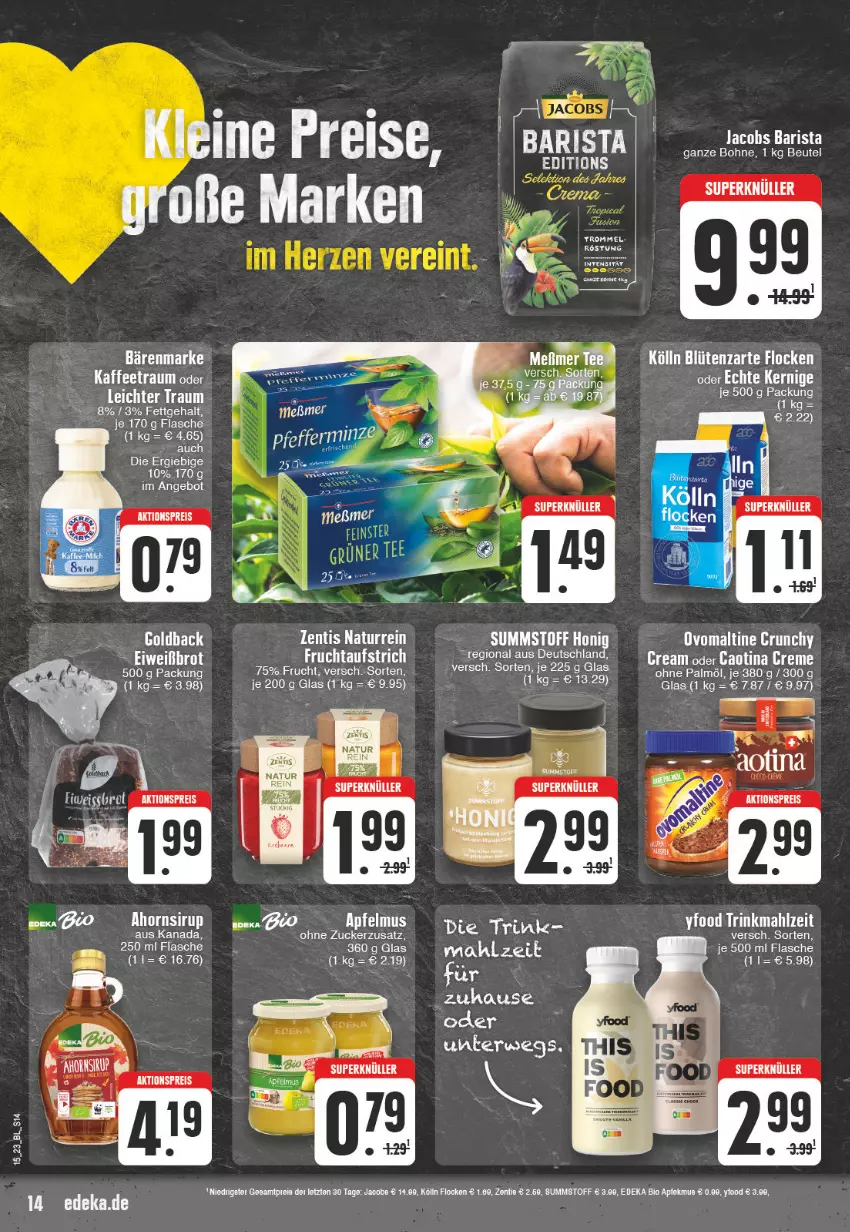 Aktueller Prospekt Edeka - Angebote der Woche - von 03.04 bis 08.04.2023 - strona 14 - produkty: aktionspreis, angebot, aufstrich, bärenmarke, beutel, bio, Blüte, bohne, creme, deka, edeka bio, eis, flasche, frucht, fruchtaufstrich, honig, jacobs, kaffee, kölln, LG, Meßmer, natur, ohne palmöl, ovomaltine, reis, rwe, sirup, tee, Ti, tuc, zentis, ZTE, zucker