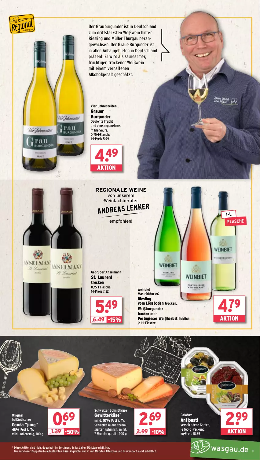 Aktueller Prospekt Wasgau - von 17.02 bis 22.02.2025 - strona 11 - produkty: alkohol, angebot, angebote, antipasti, asti, auer, Bau, Brei, burgunder, eis, ente, Faktu, flasche, frucht, gin, gouda, grauburgunder, grauer burgunder, Käse, LG, milch, Müller, reis, riesling, schnittkäse, schweizer schnittkäse, Ti, wein, weine, Weißburgunder, Weißwein